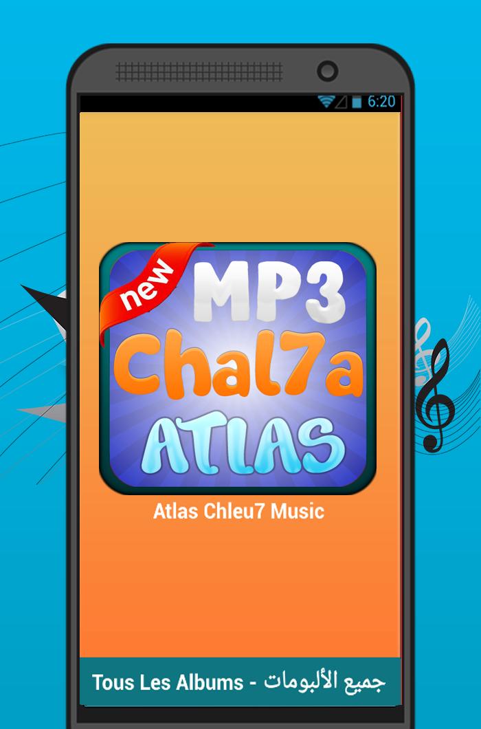 Chal7a Atlas Mp3 - أغاني أمازيغية جديدة APK for Android Download