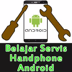 Belajar Servis Handphone Android APK download