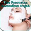 Tips Merawat Kecantikan Wajah