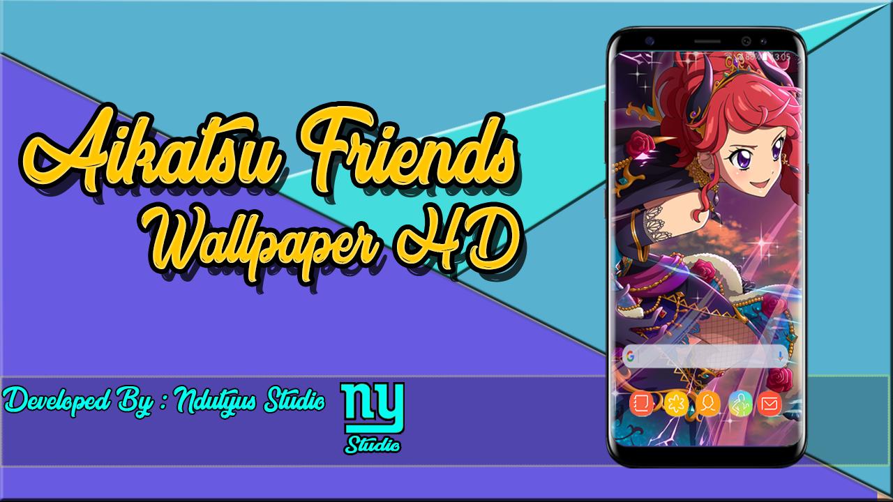Aikatsu Friends Wallpaper Hd For Android Apk Download Aikatsu Friends Wallpaper Hd For Android Apk Download