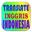 ”Translate Inggris Indonesia