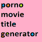 Porno Movie Title Generator icône