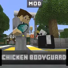 Chicken Bodyguard Mod for MCPE