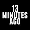13 Minutes Ago APK