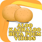 Aloo Kachaloo Beta Kahan Gaye The - Hindi Poem ikon