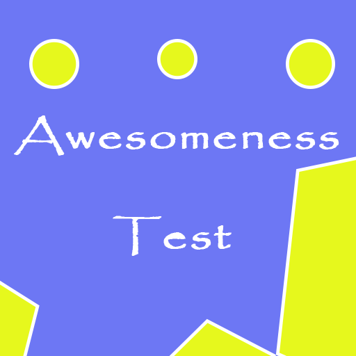 Awesomeness Test