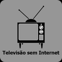 Televisão sem Internet Affiche