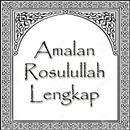Amalan yang biasa dilaksanakan Rosulullah Lengkap! APK