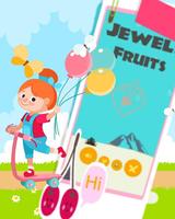 Jewels Fruits ポスター