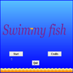 Swimmy fish