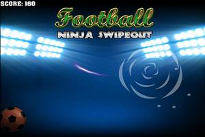Football Ninja Swipe Out Games تصوير الشاشة 3