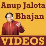 Anup Jalota Bhajan VIDEOs