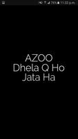Azo Dhela Q Hojata Hai capture d'écran 2