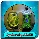 Aquarium Design Minimalist APK