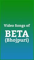 Video songs of BETA (Bhojpuri) Affiche