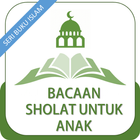 Bacaan Sholat Anak (Seri 12) icône