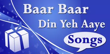 Baar Baar Din Ye Aaye - Birthday Celebration Song