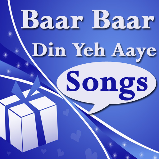 Baar Baar Din Ye Aaye - Birthday Celebration Song