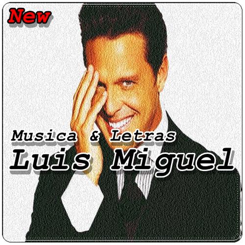 Luis Miguel Songs For Android Apk Download