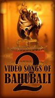 Video songs of Bahubali 2 ポスター