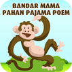 Bandar Mama Pahan Pajama