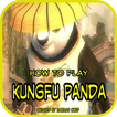 How To Play KungFu Panda
