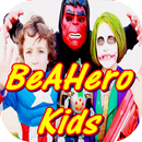 BeAHeroKidss APK