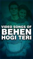 Video songs of Behen Hogi Teri Affiche