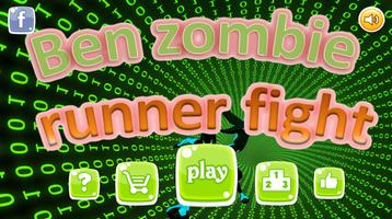 ben zombie runner fight 海報