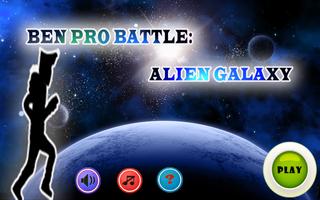 Ben pro battle:Alien galaxy poster