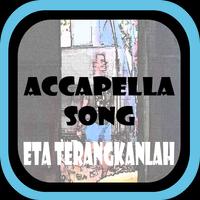 Best Acapella Songs Eta Terangkanlah capture d'écran 3