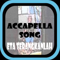 Best Acapella Songs Eta Terangkanlah 海報