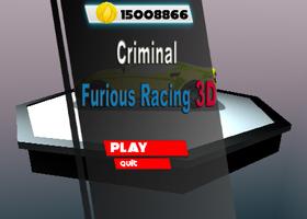 Criminal Furious Racing 3D capture d'écran 1