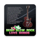Best Slow Rock Love Songs icône