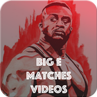 ikon Big E Matches