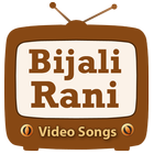 Bijali Rani Video Songs icône