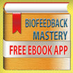 Biofeedback Mastery