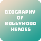 Biography Of Bollywood Heroes icône