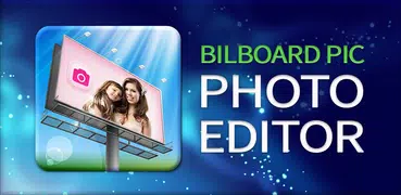 Billboard Pic Photo Editor