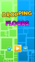 Dropping Floors plakat