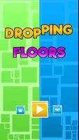 Dropping Floors Affiche