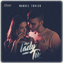 Manuel Turizo - Una Lady Como Tu APK