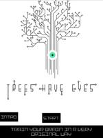3 Schermata Trees Have Eyes