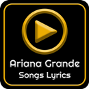All Ariana Grande Album Songs Lyrics APK