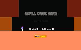 Small Cave Hero Affiche