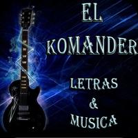 El Komander Letras & Musica screenshot 3