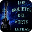 Los Inquietos del Norte Letras