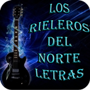 Los Rieleros Del Norte Letras APK