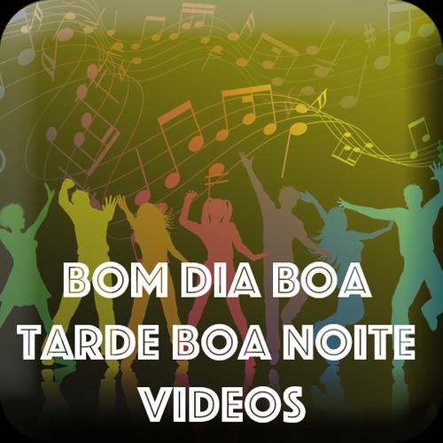 Download do APK de Bom Dia, Boa Tarde, Boa Noite Videos para Android