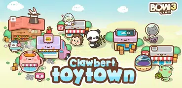 Clawbert: ToyTown